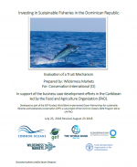 Investing in Sustainable Fisheries in the Dominican Republic - Evaluation of a Trust Mechanism